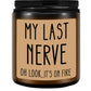 Lovery Birthday Gifts for Women, Funny Gifts for Best Friend Women - My Last Nerve Candle - Unique Birthday Gifts for Women, Her, Mom, BFF, Sister