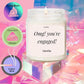 Lovery OMG You're Engaged, Vanilla Scented Soy Wax Candle, Engagement Gift, Fiance Gifts, Engagement Gifts for Couples, Gift for Her