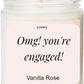 Lovery OMG You're Engaged, Vanilla Rose Scented Soy Wax Candle, Engagement Gift, fiance Gifts for Women, Engagement Gifts for Couples