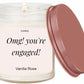 Lovery OMG You're Engaged, Vanilla Rose Scented Soy Wax Candle, Engagement Gift, fiance Gifts for Women, Engagement Gifts for Couples